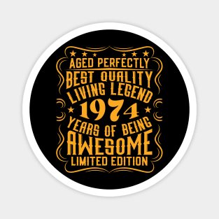 Retro Vintage 1974 Birthday Anniversary Gift Living Legend Magnet